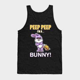 Peep Peep I’m A... Bunny! Tank Top